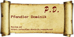 Pfendler Dominik névjegykártya
